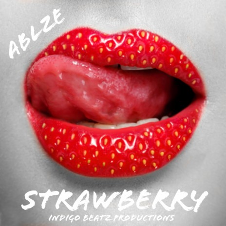 Strawberry ft. Indigo Beatz | Boomplay Music