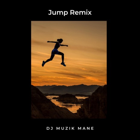Jump (Dj Muzik Mane Remix) | Boomplay Music