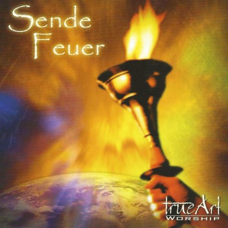Sende Feuer | Boomplay Music