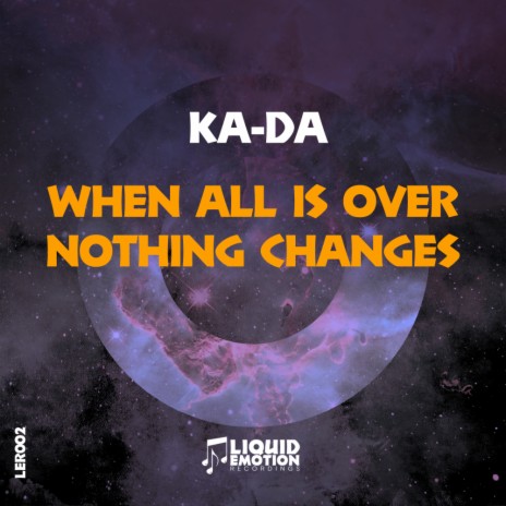 When All Is Over Nothing Change (Original Mix) | Boomplay Music