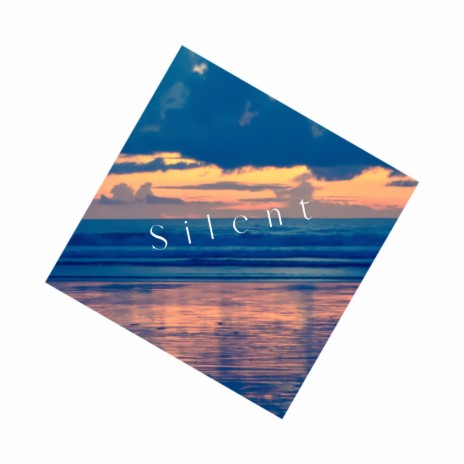 SILENT | Boomplay Music