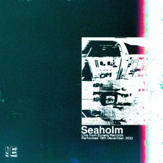 Seaholm (Live From Eureka Records)