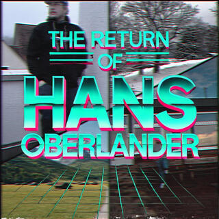 The Return of Hans Oberlander