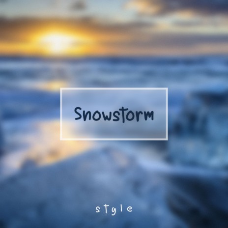 Snowstorm | Boomplay Music