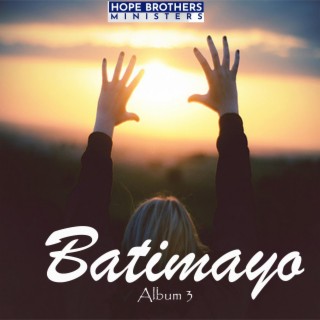 Batimayo (feat. Hope Brothers Ministers- Nairobi)