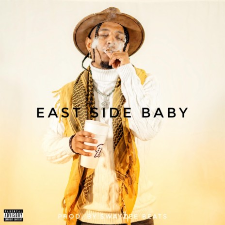 East Side Baby ft. Swayzee Beats | Boomplay Music