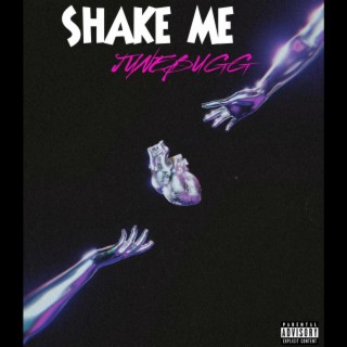 Shake Me