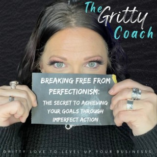S2 E3 // Breaking Free From Perfectionism: Secret to Achieving Your Goals Through Imperfect Action
