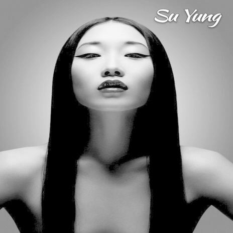 Su Yung | Boomplay Music