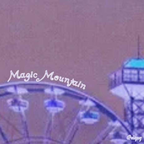 Magic Mountain | Boomplay Music