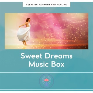 Sweet Dreams Music Box