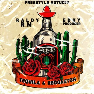 Tequila & Reggaeton