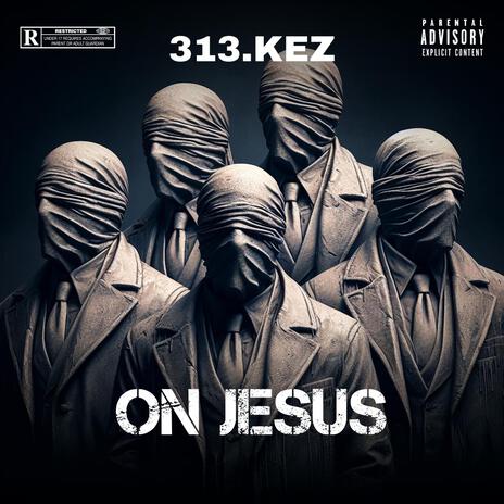 On Jesus | Boomplay Music