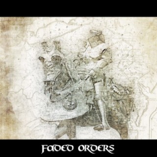 Faded Orders