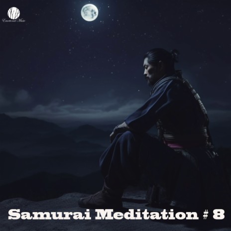 Samurai Meditation # 8