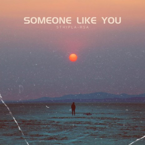 Someone Like You(Adele) | Boomplay Music