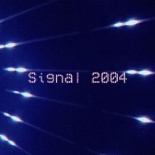 Signal 2004