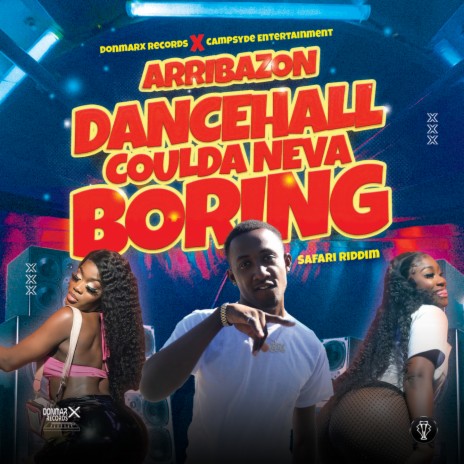 Dancehall Coulda Neva Boring | Boomplay Music