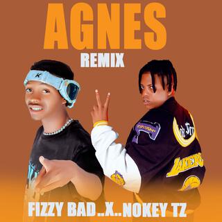 Agnes (Fizzy Bad Remix)