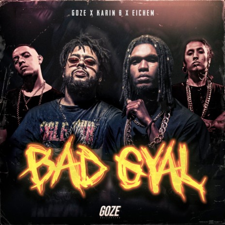 Bad Gyal ft. Karin B. & Goze