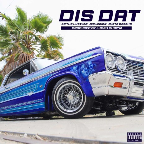 Dis Dat ft. Big Legion & Mista Doesha | Boomplay Music