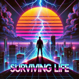 Surviving Life lyrics | Boomplay Music