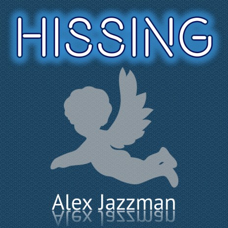 Hissing | Boomplay Music