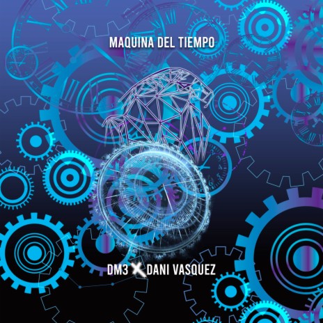 Maquina Del Tiempo ft. Dani Vasquez
