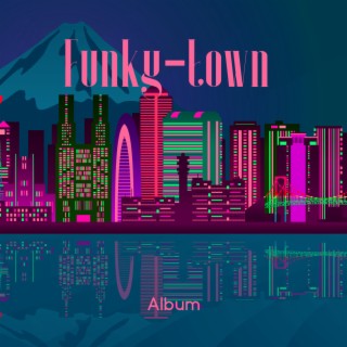 Funky-town Album