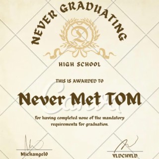 Never Met Tom