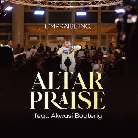 Altar Praise ft. Akwasi Boateng