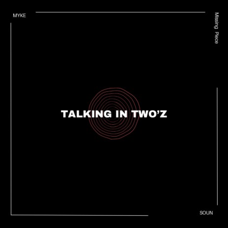 TALKING IN TWO'Z | Boomplay Music
