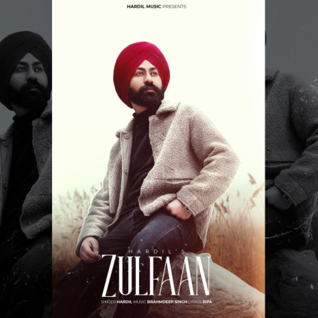 Zulfaan ft. Brahmdeep singh | Boomplay Music