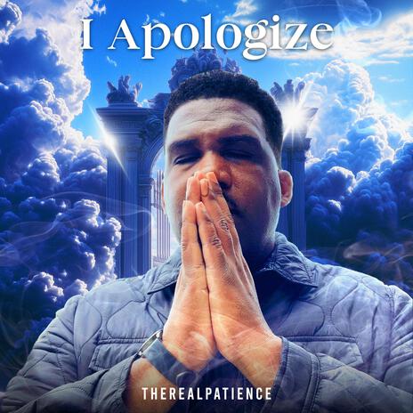 I Apologize ft. Tone Jonez | Boomplay Music