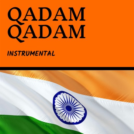Qadam Qadam | Boomplay Music