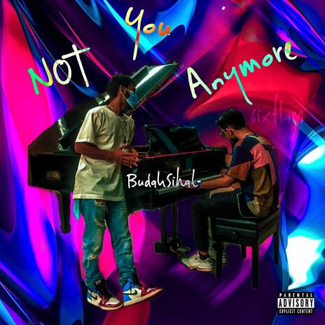 Not You Anymore ft. Amzuly & Ukhan | Boomplay Music