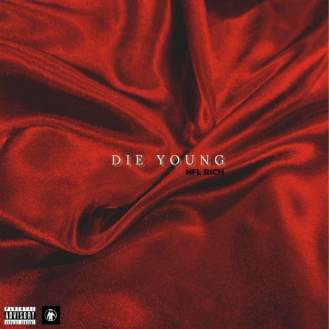 Die Young 🅴 | Boomplay Music