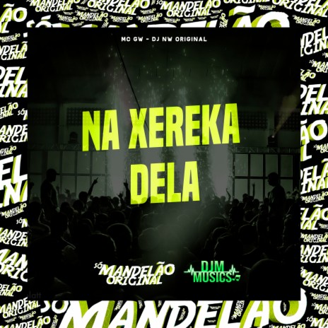 Na Xereka Dela ft. DJ NW Original | Boomplay Music