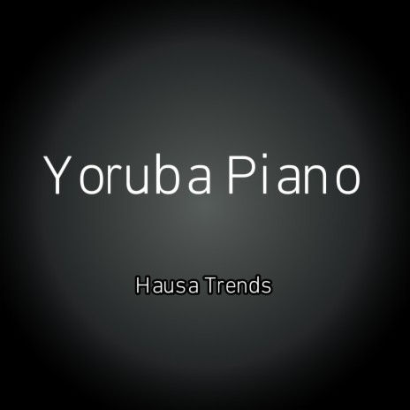Yoruba Piano