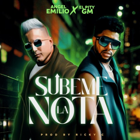 Súbeme La Nota ft. El Pity GM | Boomplay Music