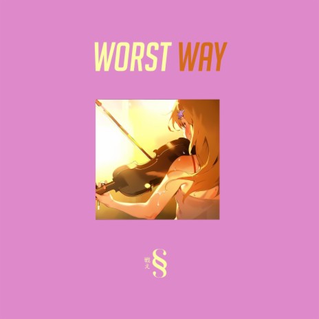 Worst Way (Sam Sky Version) ft. Roless | Boomplay Music