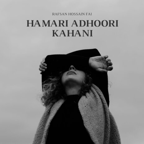 Hamari Adhoori Kahani | Boomplay Music