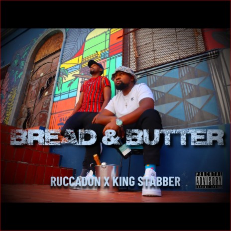 Bread & Butter ft. King Stabber | Boomplay Music