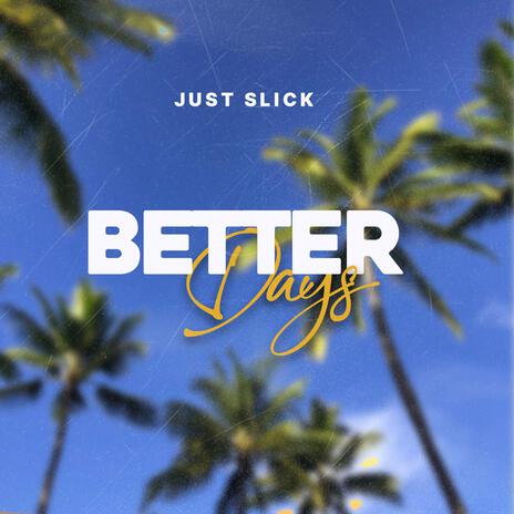 Better Days | Boomplay Music