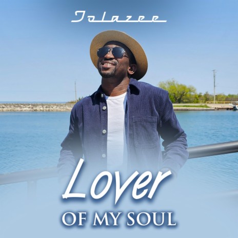 Lover of my soul | Boomplay Music