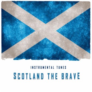 Scotland the Brave (Music Box Version)