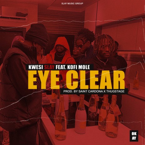 Eye Clear ft. Kofi Mole | Boomplay Music