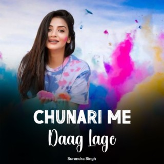 Chunari Me Daag Lage