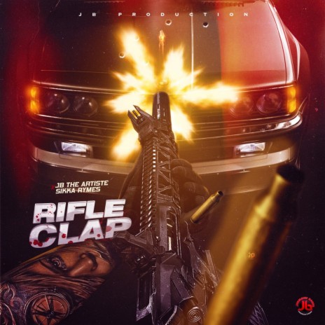 Rifle Clap ft. Sikka Rymes | Boomplay Music