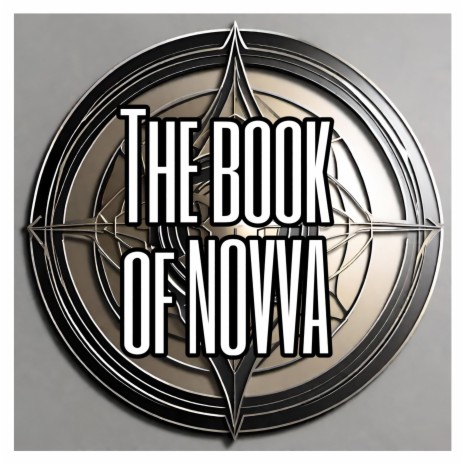 The Book of NOVVA Part One | Boomplay Music